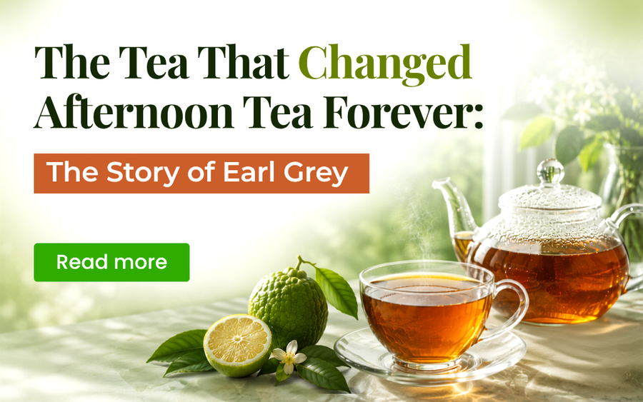 The Tea That Changed Afternoon Tea Forever: The Story of Earl Grey