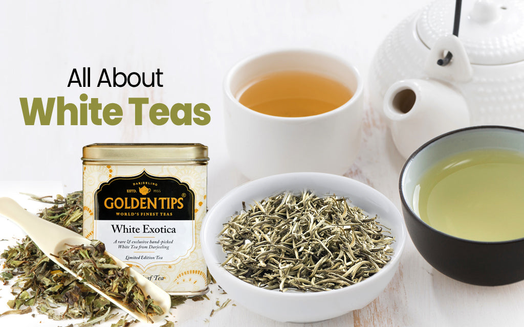 all about white teas