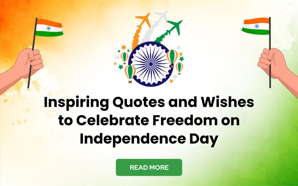 Best Independence Day Quotes, Wishes & Captions