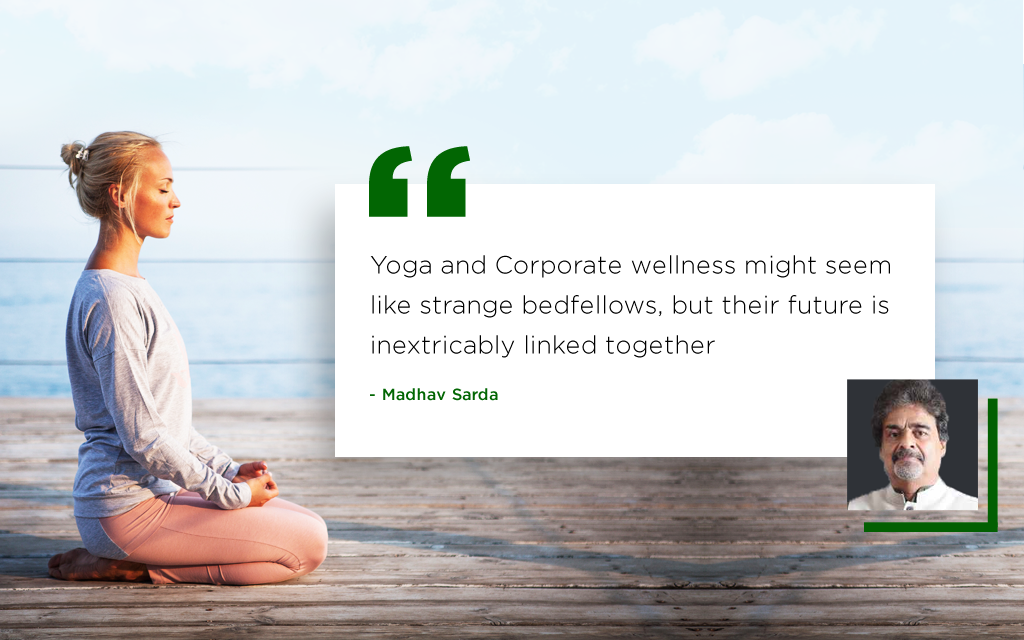 Future of yoga and corporate wellness is inextricably linked together