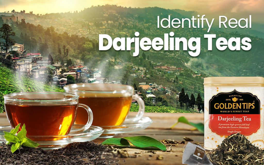 Identify real Darjeeling teas