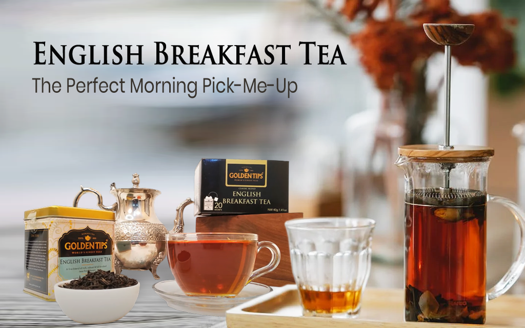 English Breakfast Tea: The Perfect Morning Pick-Me-Up