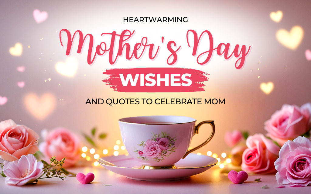 Best Mother’s Day Wishes & Quotes 2025 – Golden Tips Tea (India)