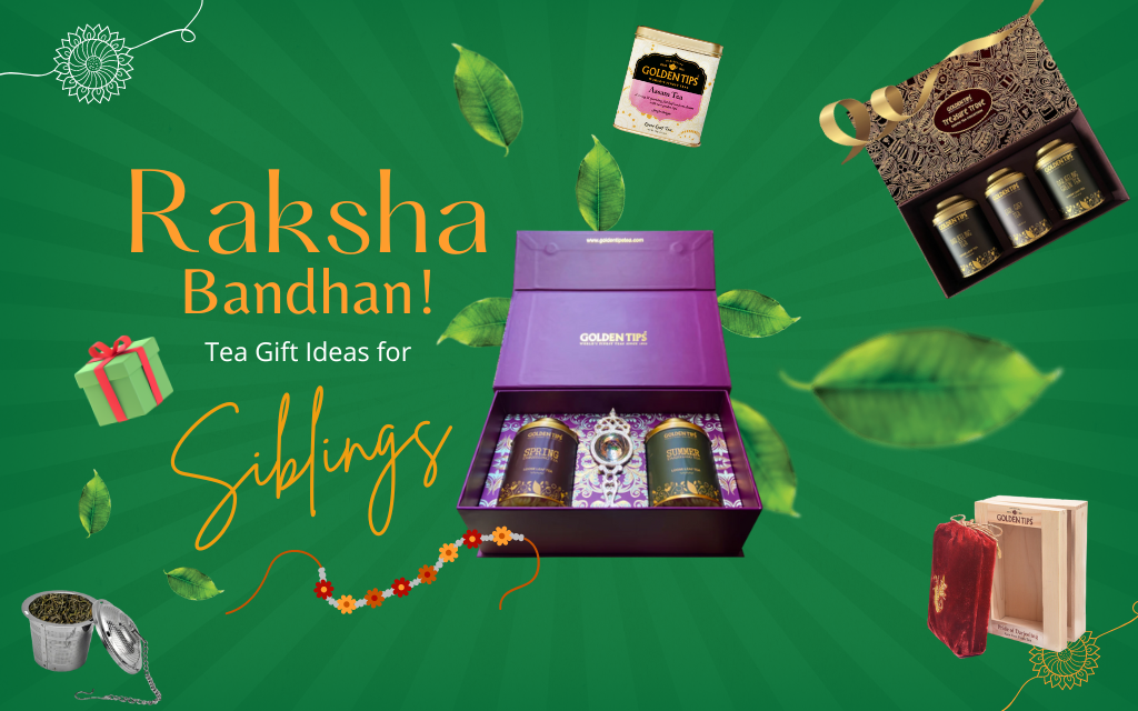 Raksha Bandhan Tea Gift Ideas for Siblings