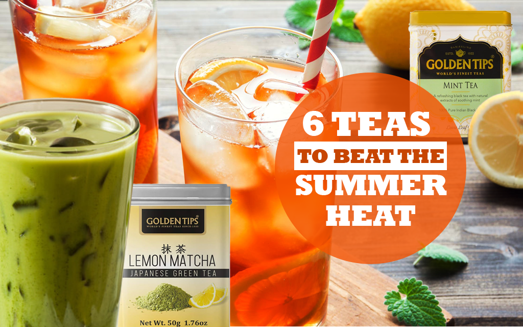 Beat the Heat: 6 Best Teas to Enjoy in Summers