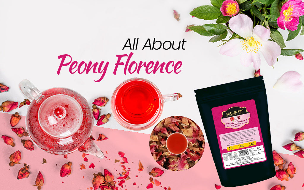 Get Acquainted with a Heavenly Tea Flavor: Why Must You Taste Peony Florence - Rose, Hibiscus & Peony Fannings?