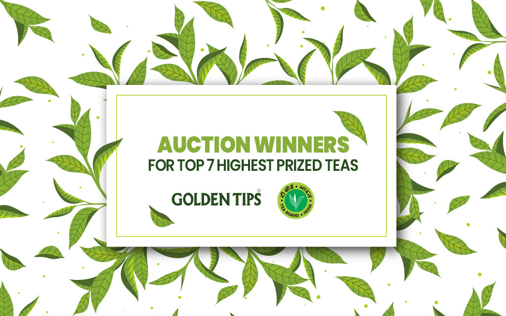 Procured Top 7 teas fetching the highest prices in the Pan-India e-auction by Tea Board of India